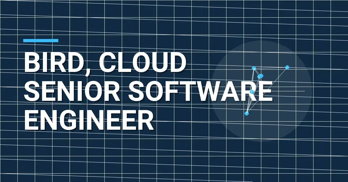 Bird, Cloud Senior Software Engineer