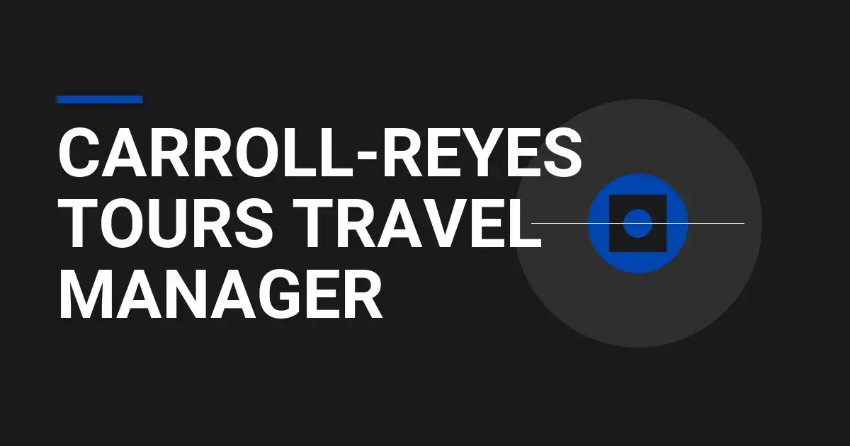 Carroll-Reyes Tours Travel Manager