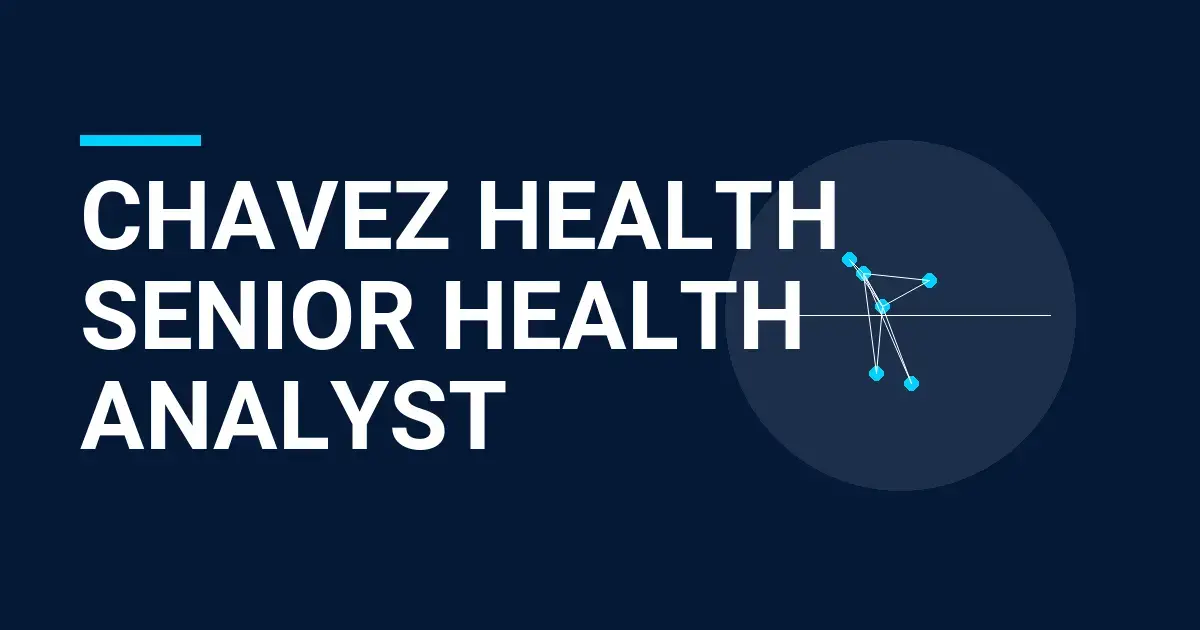 Chavez Health Senior Health Analyst