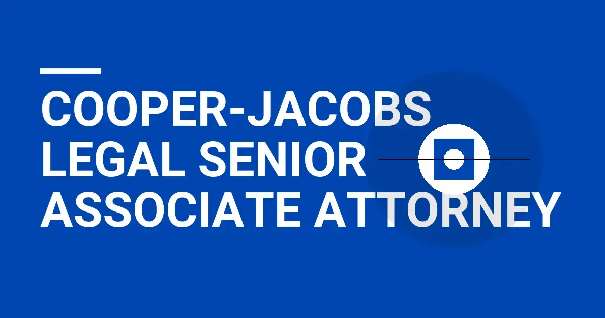 Cooper-Jacobs Legal Senior Associate Attorney