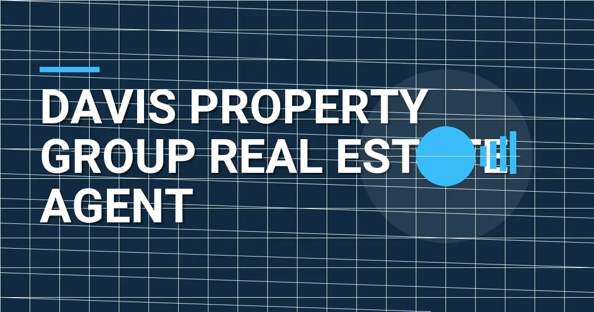 Davis Property Group Real Estate Agent