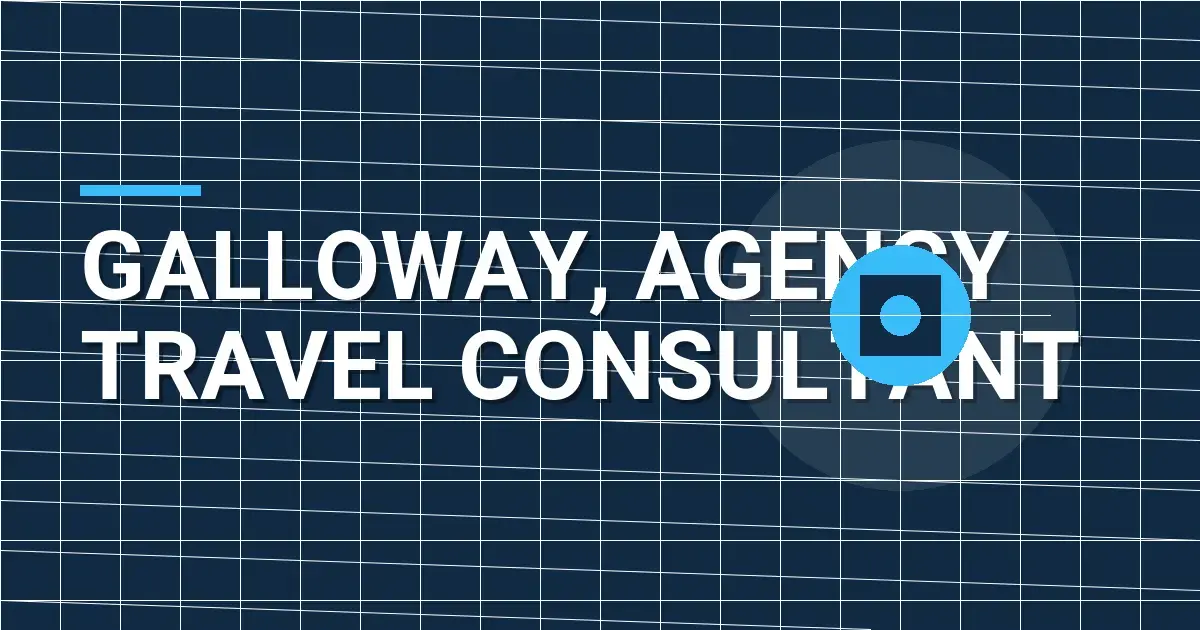 Galloway, Agency Travel Consultant
