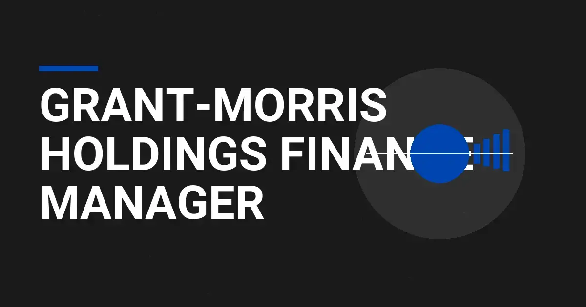 Grant-Morris Holdings Finance Manager