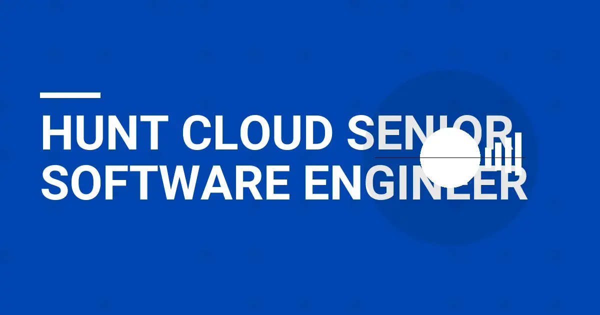 Hunt Cloud Senior Software Engineer