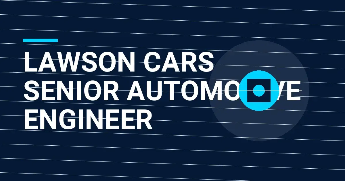 Lawson Cars Senior Automotive Engineer