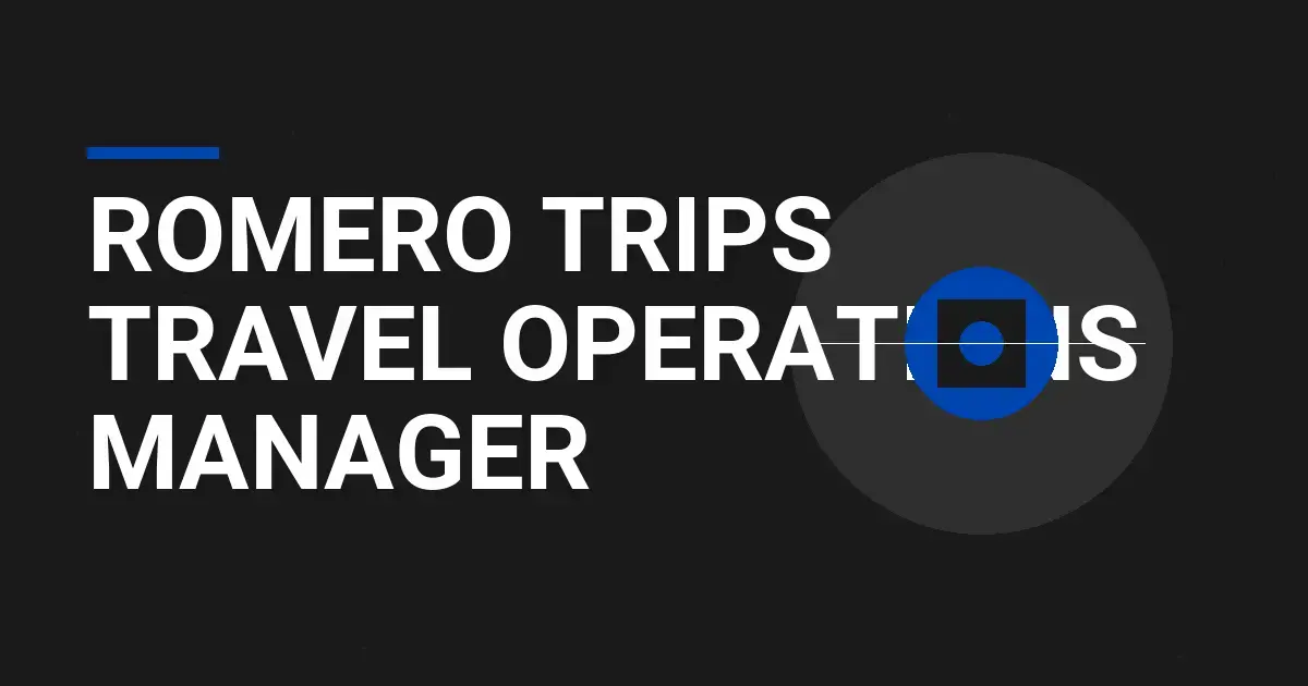 Romero Trips Travel Operations Manager