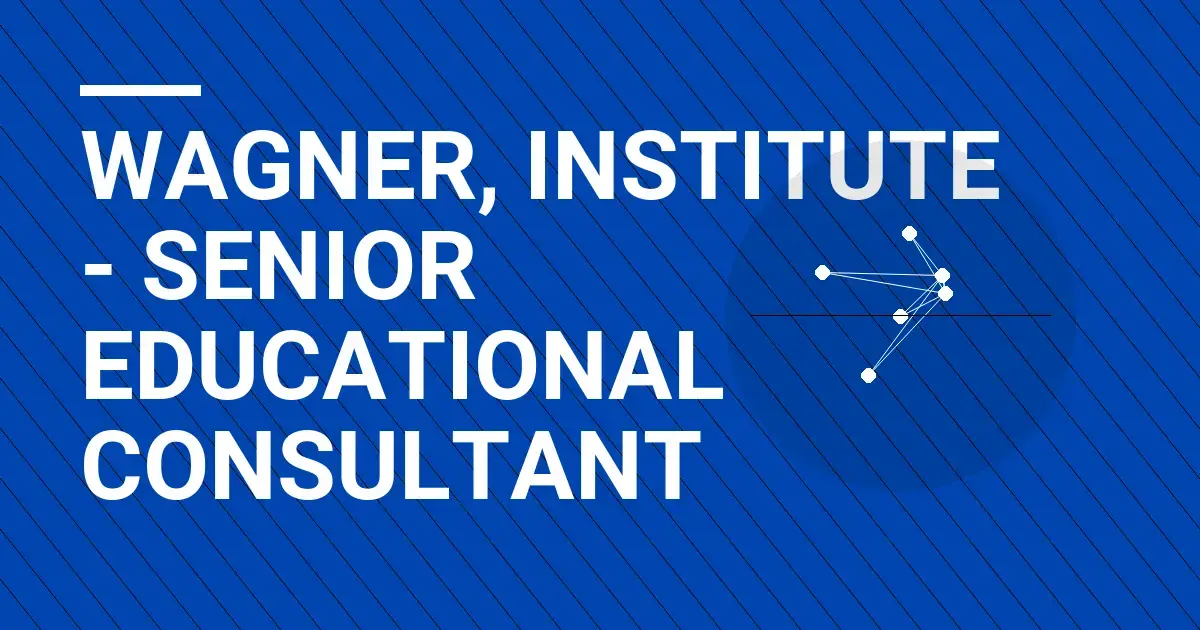 Wagner, Institute - Senior Educational Consultant