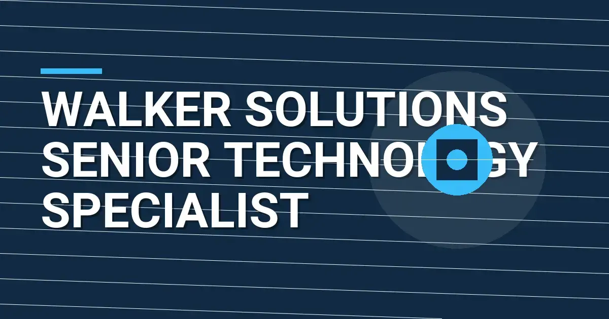 Walker Solutions Senior Technology Specialist