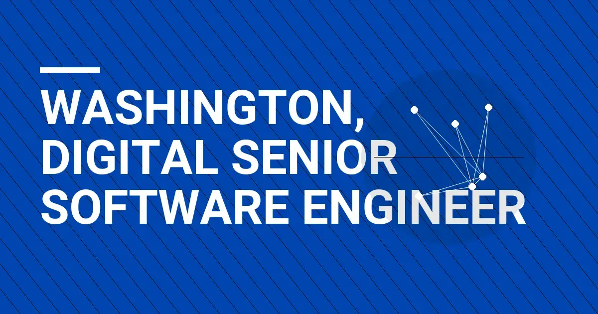 Washington, Digital Senior Software Engineer