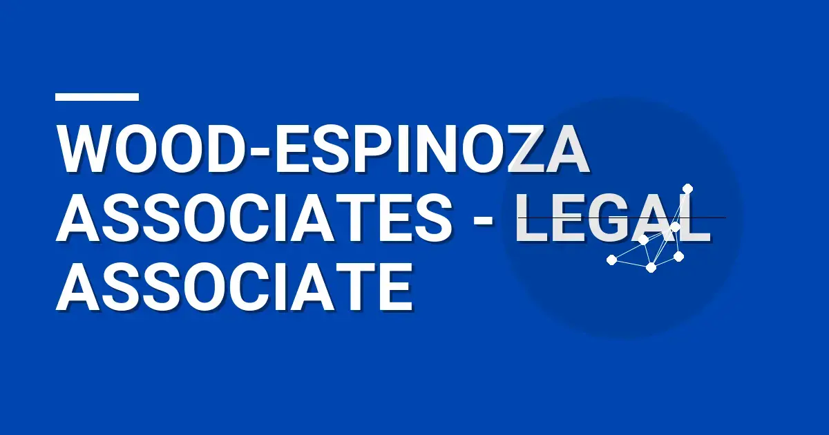 Wood-Espinoza Associates - Legal Associate
