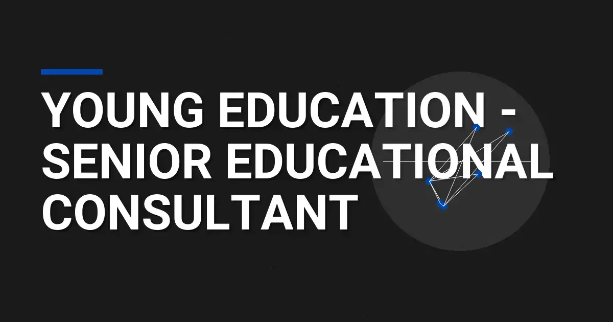 Young Education - Senior Educational Consultant